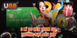 Khuyến Mãi Thưởng Nạp Đầu U88 Tặng Quà Lên Đến 8888K