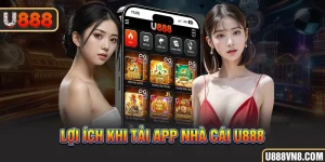 Hướng Dẫn Tải App U88 - Trải Nghiệm Trong Tầm Tay
