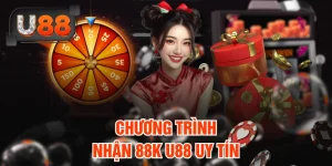 Hướng Dẫn Nhận 88K U88 Cho Thành Viên Mới Ngay Hôm Nay