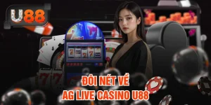 Đôi nét về AG Live Casino U88