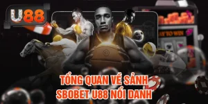 Sbobet U88 | Sảnh Cá Cược Thể Thao Đỉnh Cao Năm 2025